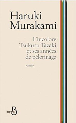 L'incolore Tsukuru Tazaki et ses années de pèlerinage livre audio gratuit