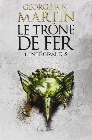 Le Trône de Fer, l'Intégrale Tome 5 livre audio gratuit