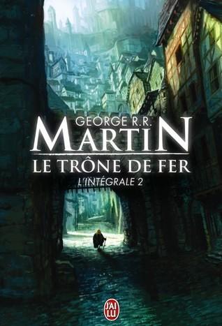 Le Trône de fer, L'Intégrale Tome 2 livre audio gratuit